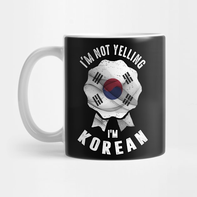 I'm Not Yelling I'm Korean by cidolopez